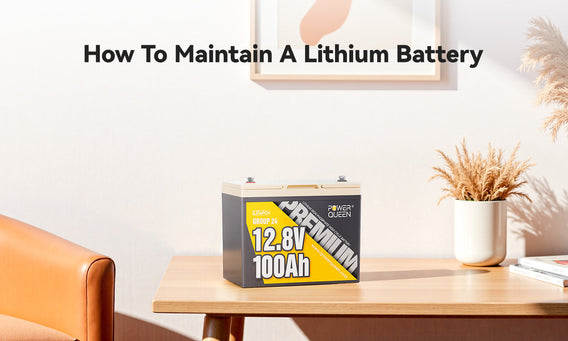 How To Maintain A Lithium Battery
