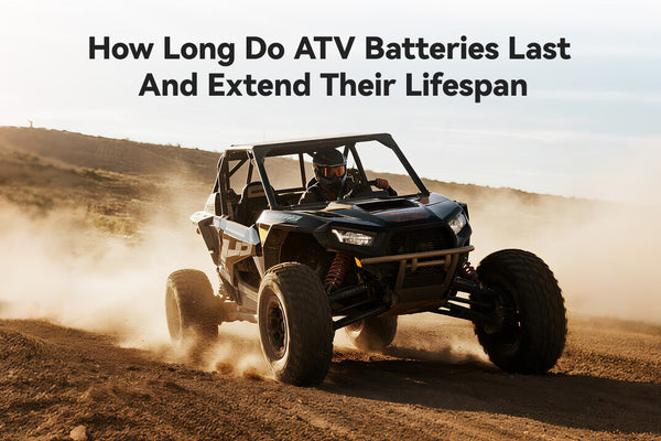 How Long Do ATV Batteries Last? Tips for Extending Their Lifespan