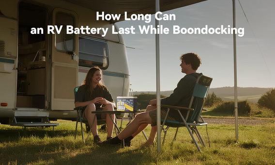 How Long Can an RV Battery Last While Boondocking