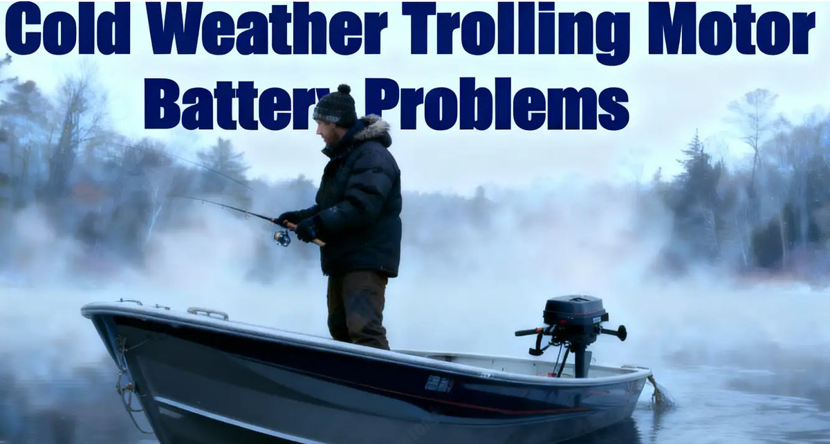 Cold Weather Trolling Motor Battery Problems Every Angler Should Know
