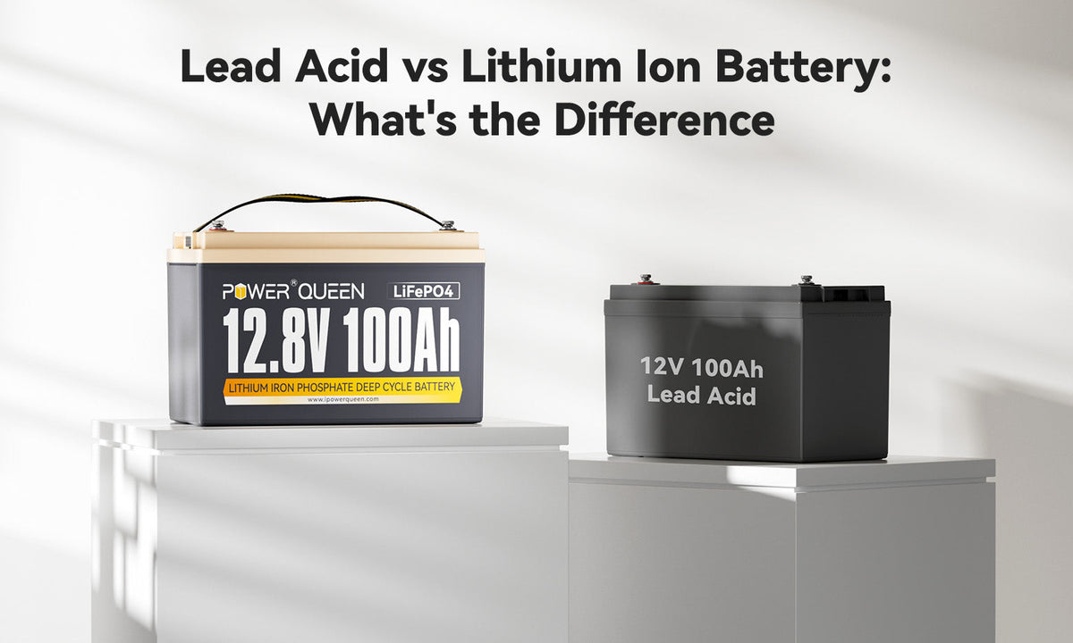 Lead Acid vs Lithium Ion Battery: What's the Difference