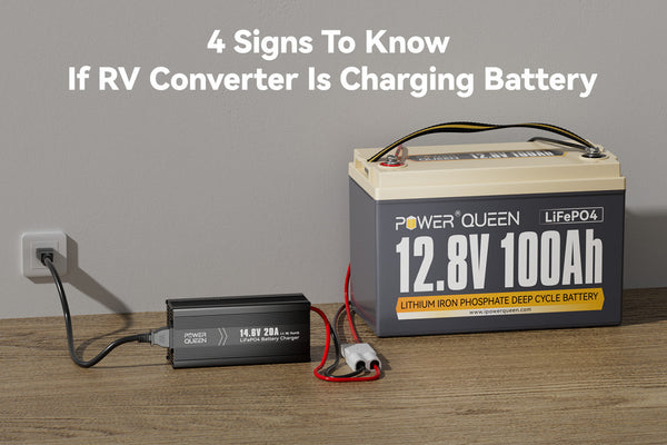 4 Signs To Know If RV Converter Is Charging Battery
